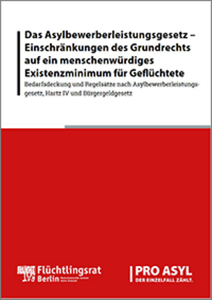 Titelseite der Publikation: Das Asylbewerberleistungsgesetz – Einschränkungen des Grundrechts auf ein menschenwürdiges Existenzminimum für Geflüchtete