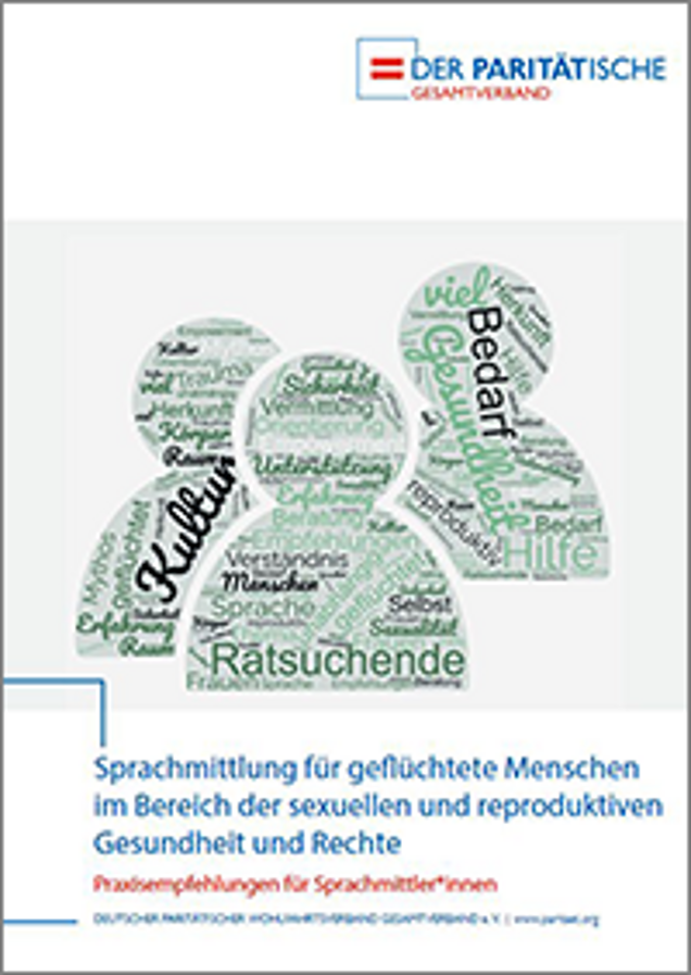 Titelseite der Publikation: Sprachmittlung für geflüchtete Menschen im Bereich der sexuellen und reproduktiven Gesundheit und Rechte: Praxisempfehlungen für Sprachmittler*innen