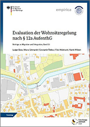 Titelseite der Publikation: Evaluation der Wohnsitzregelung nach § 12a AufenthG