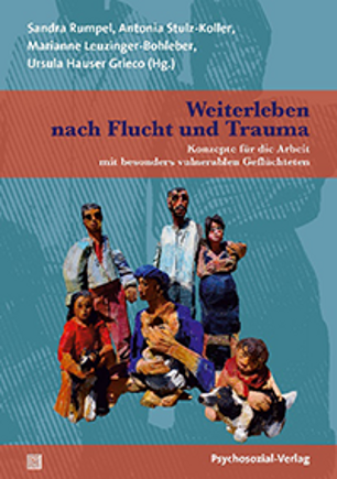 Titelseite der Publikation: Weiterleben nach Flucht und Trauma