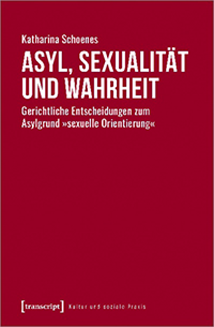 Titelseite der Publikation: Asyl, Sexualität und Wahrheit