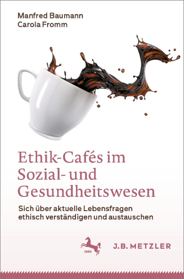 Titelseite der Publikation: Ethik-Cafés im Sozial- und Gesundheitswesen