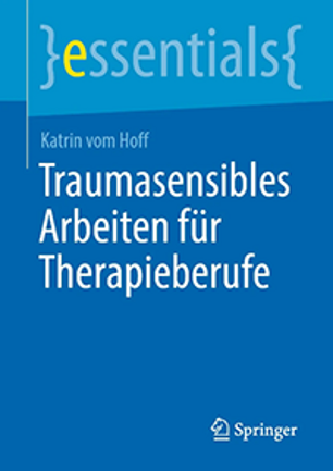 Titelseite der Publikation: Traumasensibles Arbeiten für Therapieberufe