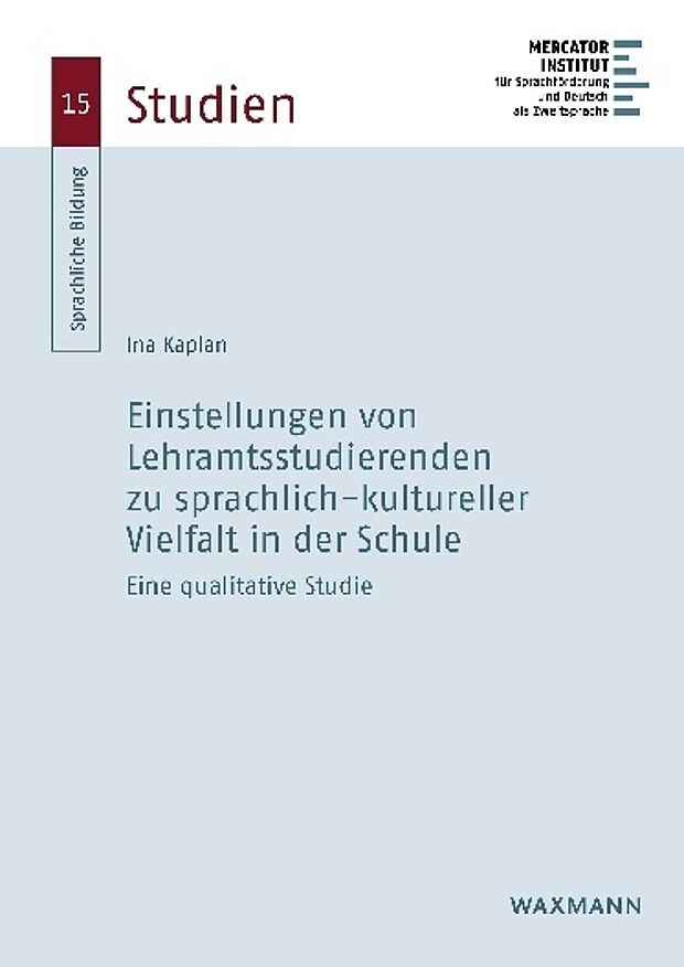 Einstellungen von Lehramtsstudierenden zu sprachlich-kultureller Vielfalt in der Schule