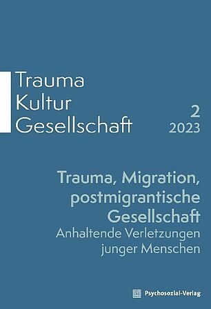 Trauma, Migration, postmigrantische Gesellschaft